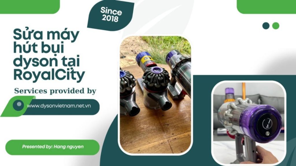 Sửa máy hút bụi Dyson Royal City